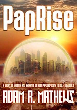 PapRise de Adam R. Mathews