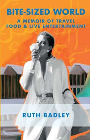 Bite-sized World de Ruth Badley