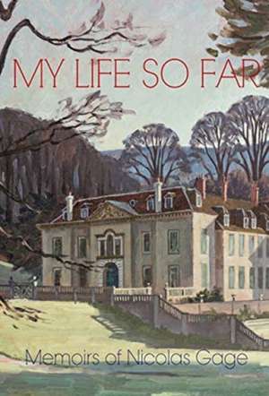 My Life So Far de Lord Nicolas Gage