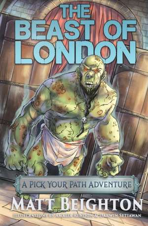 The Beast Of London de Matt Beighton