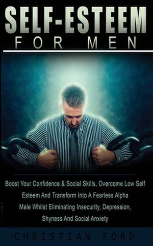 Self Esteem for Men de Christian Ford