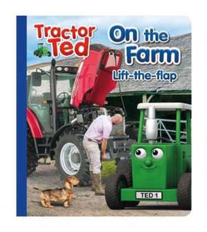 Tractor Ted Lift the Flap de ALEXANDRA HEARD