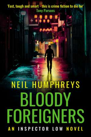 Bloody Foreigners de Neil Humphreys