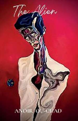 THE ALIEN de Anoir Ou-Chad