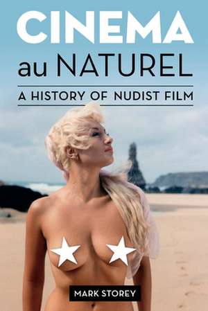 Cinema au Naturel de Mark Storey