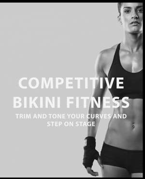 Competitive Bikini Fitness - Volume 2 de Melony Martins