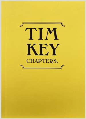 Tim Key: Chapters de Tim Key
