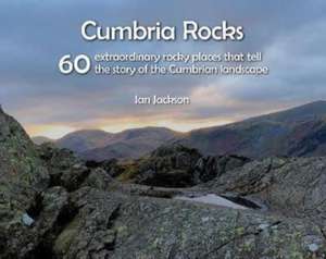 Cumbria Rocks de Ian Jackson