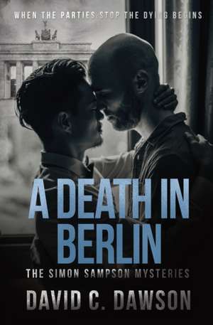 A Death in Berlin de David C Dawson