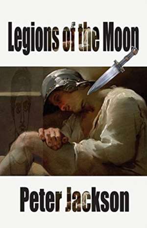 Legions of the Moon de Peter Jackson