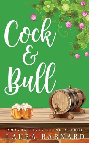 Cock & Bull de Laura Barnard