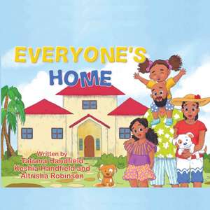 Everyone's Home de Tatiana Handfield