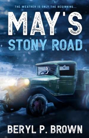 May's Stony Road de Beryl P Brown