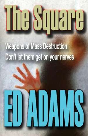 The Square de Ed Adams
