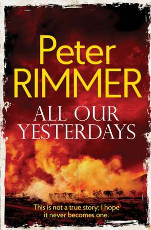 All Our Yesterdays de Peter Rimmer