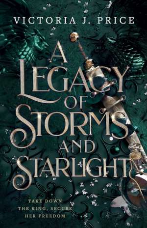 A Legacy of Storms and Starlight de Victoria J. Price