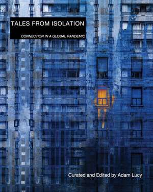 Tales From Isolation de Adam Lucy