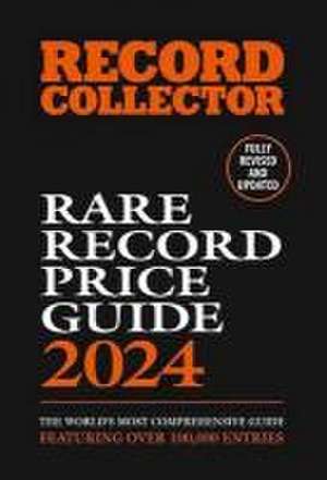 The Rare Record Price Guide 2024 de Ian Shirley