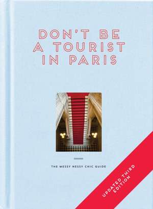 Don't be a Tourist in Paris de Vanessa Grall