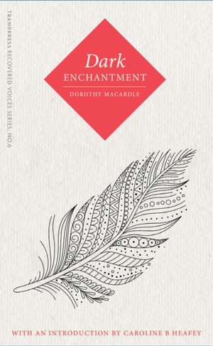 Dark Enchantment de Dorothy Macardle