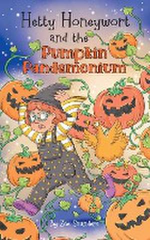 Hetty Honeywort and the Pumpkin Pandemonium de Zoe Saunders