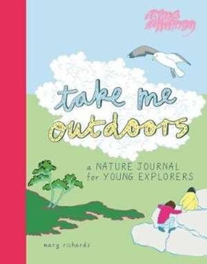 Take Me Outdoors de Mary Richards