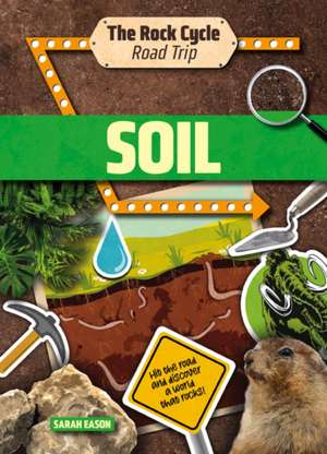 Soil de Sarah Eason