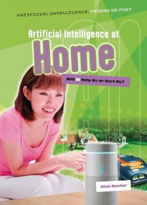 Artificial Intelligence at Home de Nick Hunter