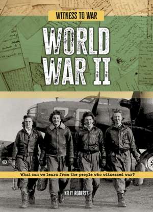 World War II de Kelly Roberts