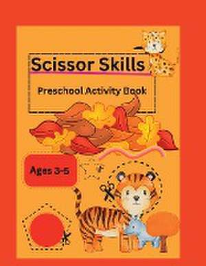 Scissor Skills-Preschool Activity Book de Sylvia Baker