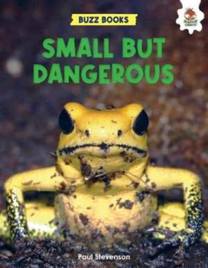 Small But Dangerous de Paul Stevenson