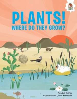 Plants! de Annabel Griffin