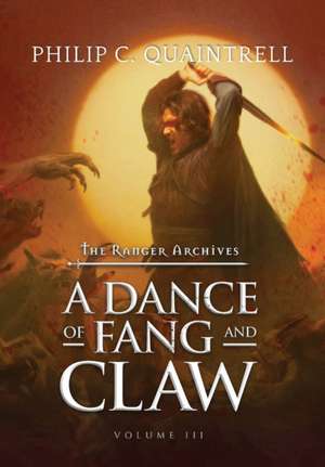 A Dance of Fang and Claw de Philip C Quaintrell