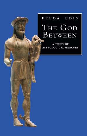 The God Between de Freda Edis