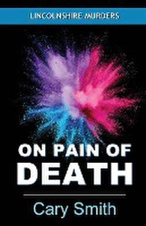 On Pain of Death de Cary Smith