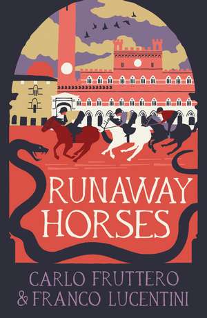 Runaway Horses de Carlo Fruttero