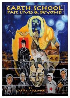 Earth School de Gary Markwick
