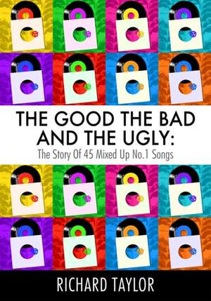 The Good, the Bad and the Ugly de Richard Taylor