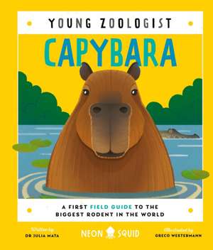 Capybara (Young Zoologist) de Julia Mata