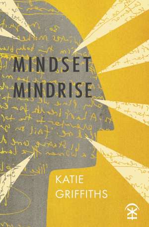 mindset mindrise de Katie Griffiths