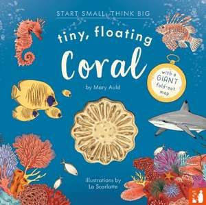 Auld, M: Tiny, Floating Coral