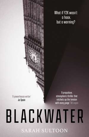 Blackwater: The atmospheric, heart-pounding thriller that everyone is talking about… de Sarah Sultoon