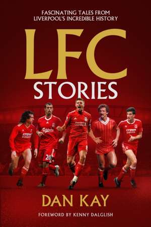 LFC Stories de Dan Kay