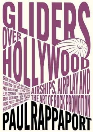 Gliders Over Hollywood de Paul Rappaport