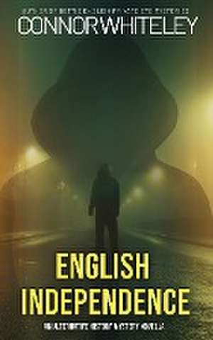 English Independence de Connor Whiteley