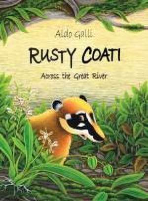 Rusty Coati de Aldo Galli