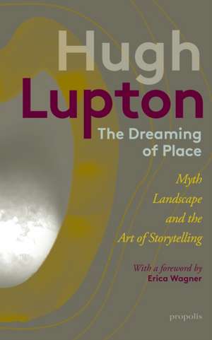 The Dreaming of Place de Hugh Lupton