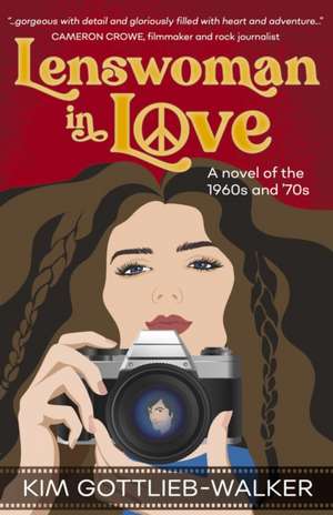 Lenswoman in Love de Kim R Gottlieb Walker