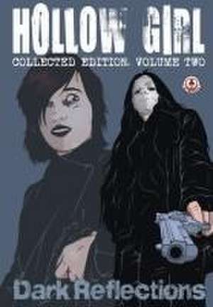 Hollow Girl Collected Edition Volume 2 - Dark Reflections de Luke Cooper