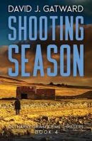 Shooting Season de David J. Gatward